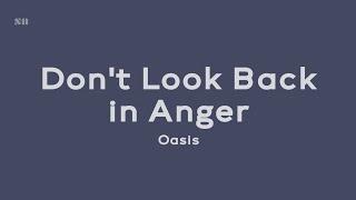 Don't Look Back in Anger - Oasis (Lyrics Video)