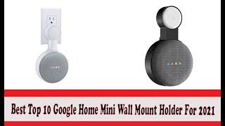 Best Top 10 Google Home Mini Wall Mount Holder For 2021 | Top Rated Best Google Home Wall Mount