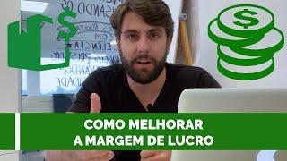 Como melhorar a margem de lucro da sua empresa