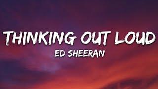 Ed Sheeran - Thinking out Loud (Lyrics)