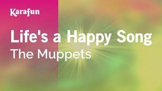 Life's a Happy Song - The Muppets | Karaoke Version | KaraFun