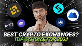 Best Cryptocurrency Exchanges 2024: TOP-3 Quick Review