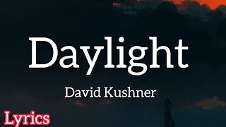 David Kushner - Daylight (official lyric)|| songs #musica #daylightlyrics #mymix