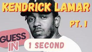 Can you guess the Kendrick Lamar song in 1 second? Pt. 1