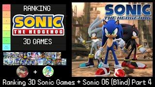 [Thursday Night Stream] Ranking the 3D Sonic Games with Tep + Sonic 06 BLIND Part 4