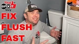 SO YOUR TOILET DON'T FLUSH GOOD