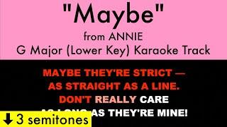 "Maybe" (Lower Key) from Annie (G Major) - Karaoke Track with Lyrics on Screen