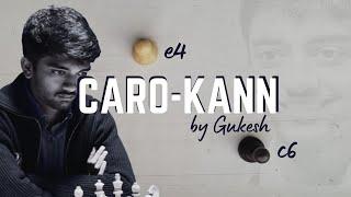 D. Gukesh's Caro-Kann Games