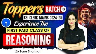 Toppers Batch for SBI Clerk Mains 2024-25 | Experience The First Paid Class of Reasoning