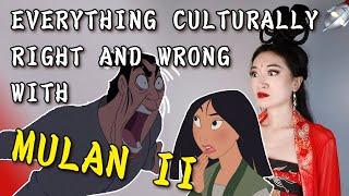 EVERYTHING CULTURALLY RIGHT AND WRONG WITH MULAN II (2004)
