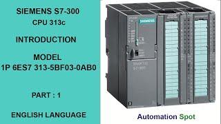 Introduction Siemens Plc s7 300 and CPU 313c | Part 1 English Version