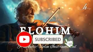 Prophetic Warfare Violin Instrumental ELOHIM Background Prayer Music Hineni