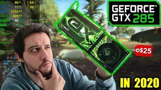 GTX 285 in 2020 | Testing Games on a 12 year old GPU!