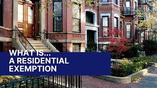 What is the Residential Exemption?