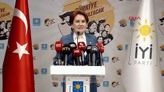 İYİ Parti Genel Başkanı Meral Akşener açıklama yaptı