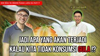 JADI APA YANG AKAN TERJADI KALAU KITA TIDAK KONSUMSI GULA !?