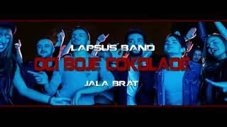 Jala Brat x Lapsus Band - Oci boje cokolade