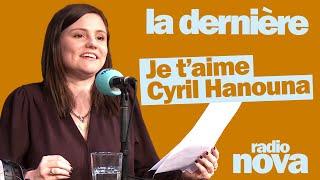 Je t’aime Cyril Hanouna - La chronique de Florence Mendez dans "La dernière"