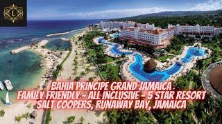 Bahia Principe Grand Jamaica - Family Friendly - All Inclusive - 5 Star Resort - Jamaica