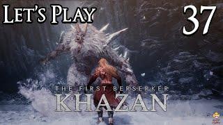 The First Berserker: Khazan - Let's Play Part 37: Vaisar Gate
