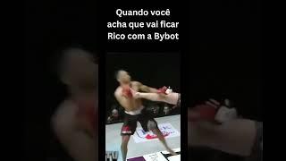 Quando você acha que vai ficor rico com a Bybot