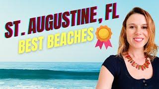 The Best of St. Augustine Florida Beaches