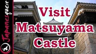 Matsuyama Castle in Ehime Tour! | Video Japan Guide