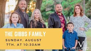 "The Gibbs Family - Live in Concert" - Vineland Road Christian Fellowship (8.7.22)