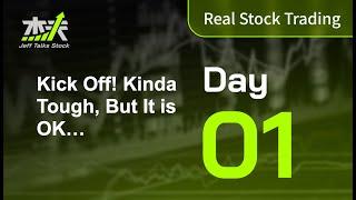 Jeff Stock Trading Day 1 - Official Kick Off! We Are Rolling! #JEFFRealStockTrading #RealAccount