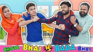 Chota Bhai Vs Bada Bhai | BakLol Video