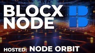 (Complete Guide!) BlocX Node on NodeOrbit