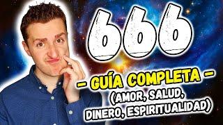 SIGNIFICADO del NÚMERO 666 en el AMOR, DINERO, SALUD y en lo ESPIRITUAL | GUÍA DEFINITIVA