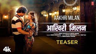 AKHRI MILAN | Sneh Upadhya | Latest Song Teaser 2024 | T-Series