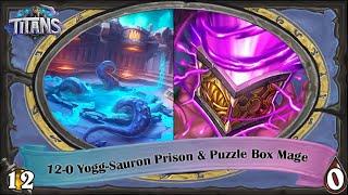 12-0 Prison of Yogg-Sauron & Puzzle Box Mage Hearthstone Arena Run