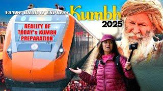 Kumbh 2025 with Vande Bharat | Today in Kumbh-Tent City Preparation, Naga Sadhus and Akhada