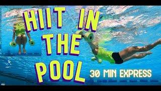 HIIT in the POOL: 30 min Express Aqua Interval Workout Part 1