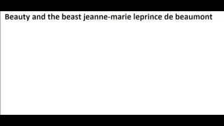 Beauty and the beast by jeanne marie leprince de beaumont