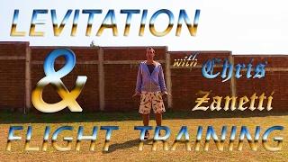 Levitation & Flight Training with Chris Zanetti