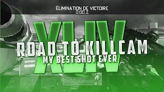 Road To Killcam #44 | MY BEST SHOT EVER + EPIC REACTION ! (4Clips)