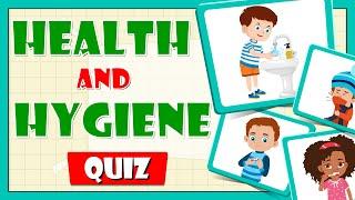 Health & Hygiene Quiz for Kids!  Be Smart, Stay Healthy!