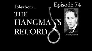 Tales from The Hangman's Record Episode Seventy Four.  Daniel Raven 6th January 1950 Pentonville.