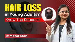 Top Reasons Behind Hair Loss in Young Adults and How to Fix It! | Hair Loss Causes | HairMD, Pune