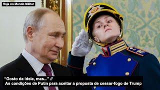 “Gosto da ideia, mas...” As condições de Putin para aceitar a proposta de cessar-fogo de Trump