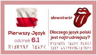 Dlaczego język polski jest najtrudniejszy na świecie? - Pierwszy Język - Odcinek 6, cz. 1 -słowotwór