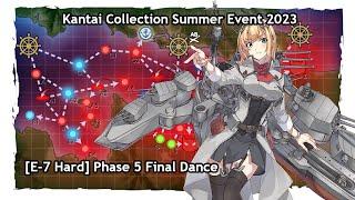 「艦これ」Kantai Collection Summer Event 2023 E-7 Phase 5 Hard Final Dance