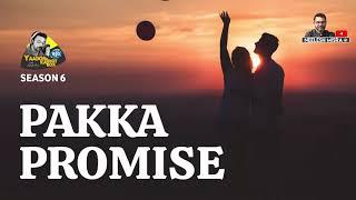 Pakka Promise II Hindi Story II YKIB Season 6 || Neelesh Misra