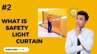 Safety Light Curtains Explained: Protecting Your Workforce