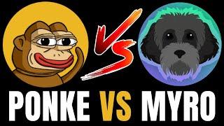 PONKE VS MYRO CRYPTOCURRENCY  WHAT IS THE BEST SOLANA MEMECOIN?  (THERE IS A CLEAR WINNER)