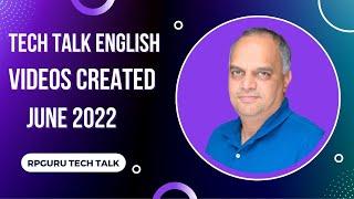 RPGuru Tech Talk English Videos Created in June 2022