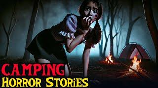 10 Terrifying Camping Horror Stories That Will Keep You Up All Night | Creepy Spooky Stories